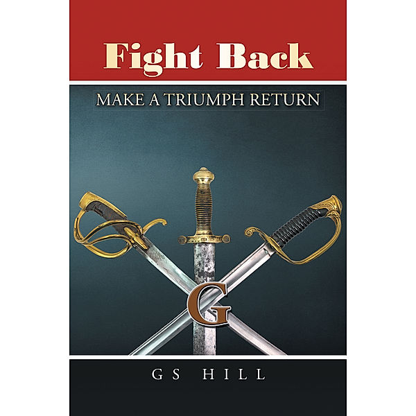 Fight Back, GS HILL