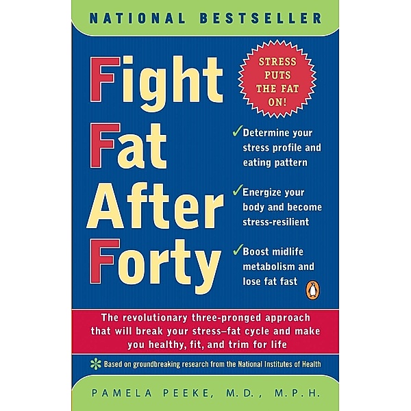 Fight Fat After Forty, Pamela Peeke