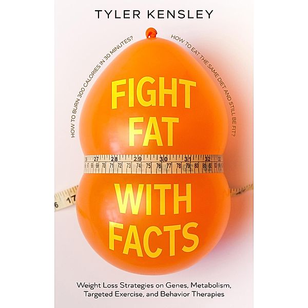Fight Fat With Facts, Tyler Kensley