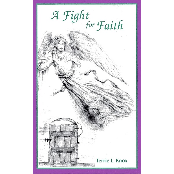 Fight For Faith / Terrie L Knox, Terrie L Knox