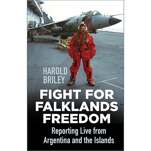 Fight for Falklands Freedom, Harold Briley