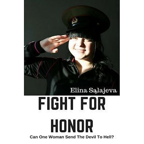 Fight For Honor / Touchladybirdlucky Studios, Elina Salajeva