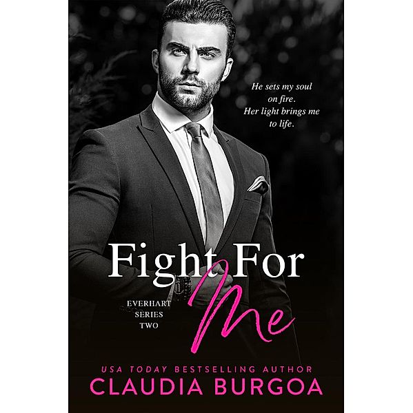 Fight For Me (Everhart Brothers, #2) / Everhart Brothers, Claudia Burgoa