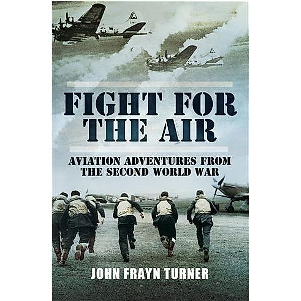 Fight for the Air, John Frayn Turner