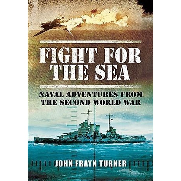 Fight for the Sea, John Frayn Turner