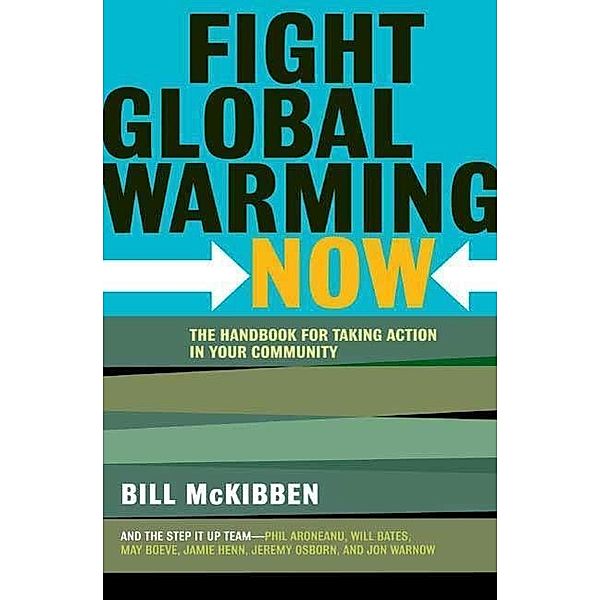 Fight Global Warming Now, Bill McKibben