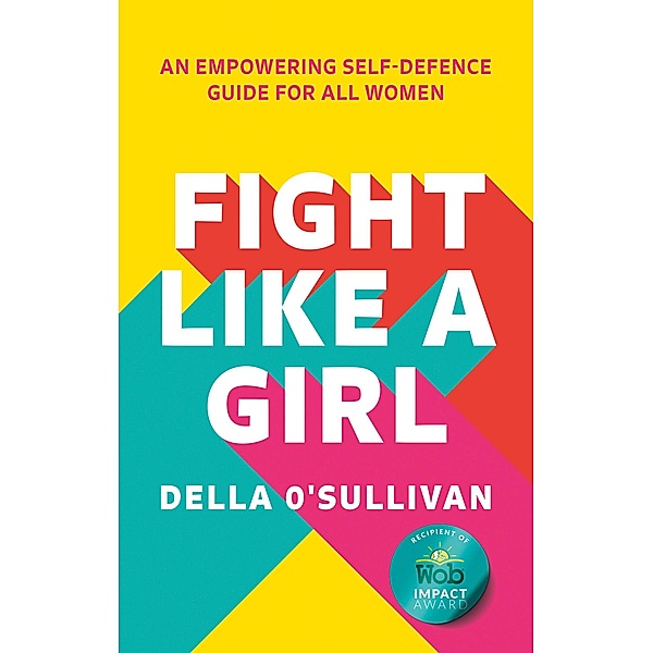 Fight Like a Girl, Della O'Sullivan