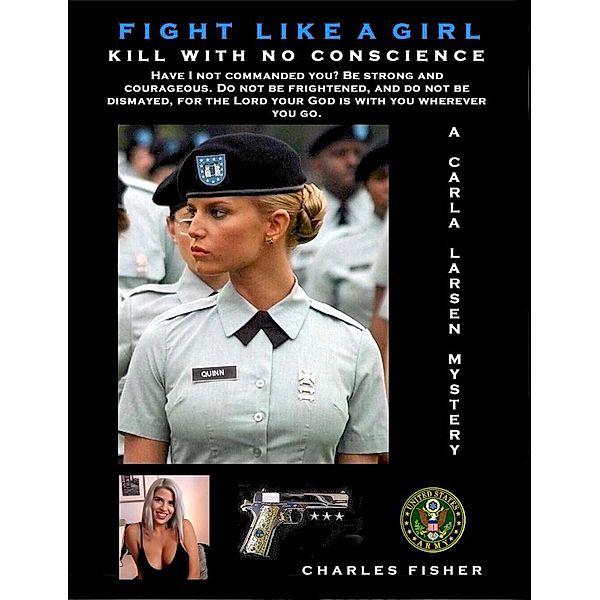 Fight Like A Girl (Carla Larsen Mystery) / Carla Larsen Mystery, Charles Fisher