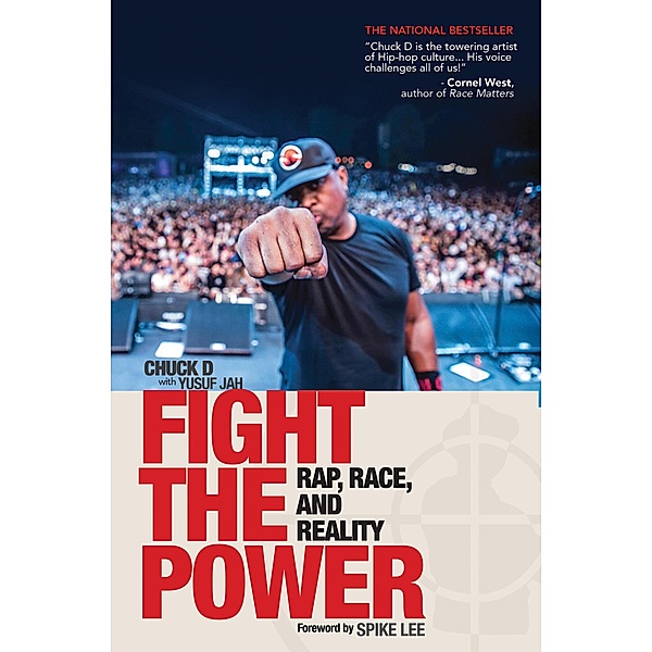 Fight The Power: Rap, Race and Reality, Chuck D, Yusuf Jah