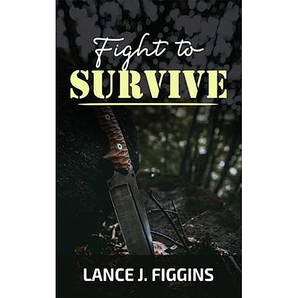 Fight to Survive / Ingress Advertising, Lance Figgins