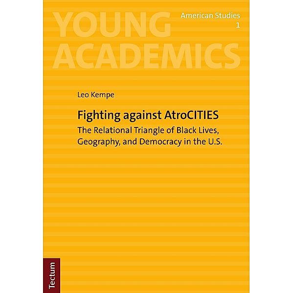 Fighting against AtroCITIES / Young Academics: American Studies Bd.1, Leo Kempe