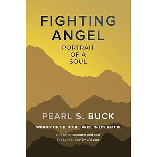 Fighting Angel, Pearl S. Buck