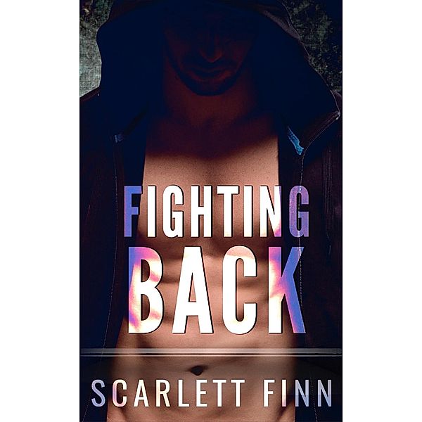 Fighting Back (Risqué & Harrow Intertwined, #4) / Risqué & Harrow Intertwined, Scarlett Finn