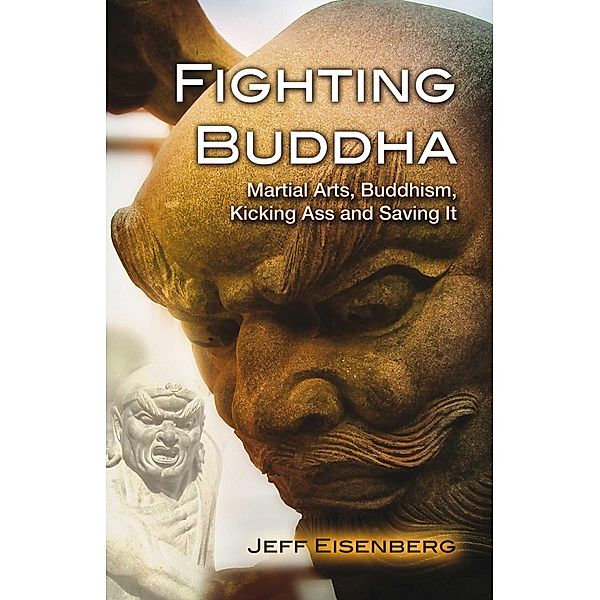 Fighting Buddha, Jeff Eisenberg
