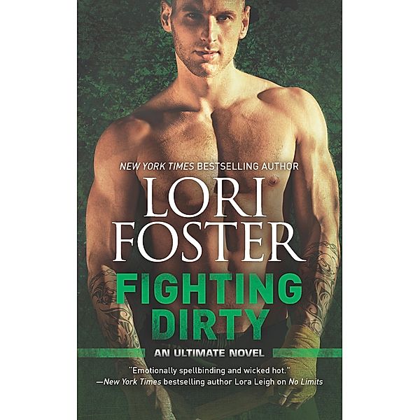 Fighting Dirty (An Ultimate Novel, Book 4) / Mills & Boon, Lori Foster