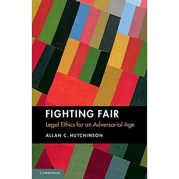 Fighting Fair, Allan C. Hutchinson