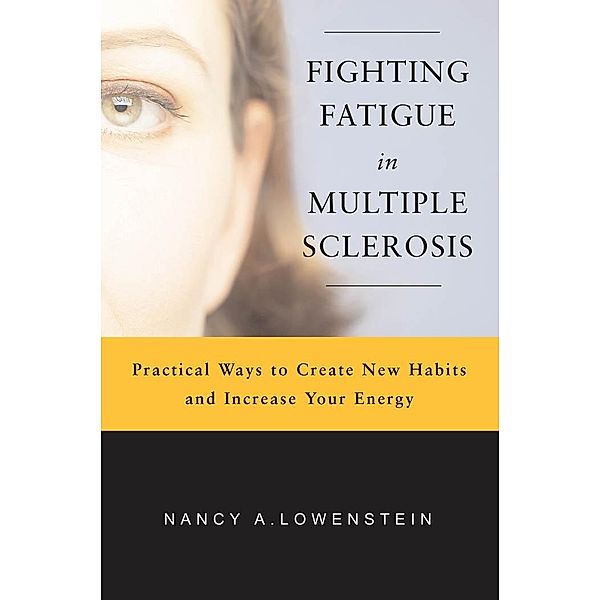 Fighting Fatigue in Multiple Sclerosis, Nancy Lowenstein