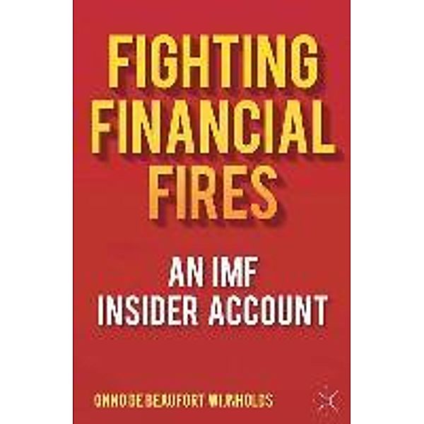 Fighting Financial Fires, Onno de Beaufort Wijnholds
