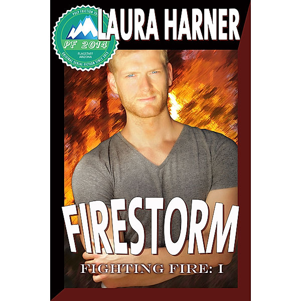 Fighting Fire: Firestorm, Laura Harner