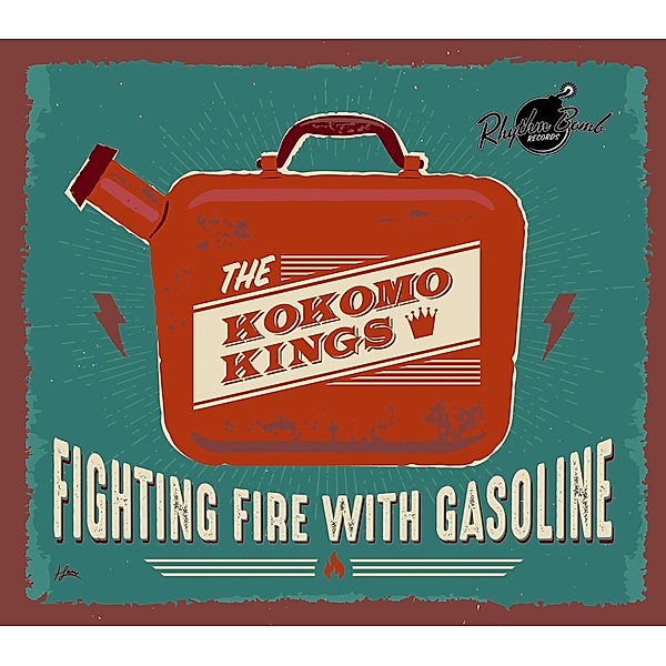 Fighting Fire With Gasoline, The Kokomo Kings