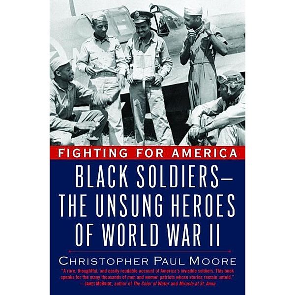 Fighting for America, Christopher Paul Moore