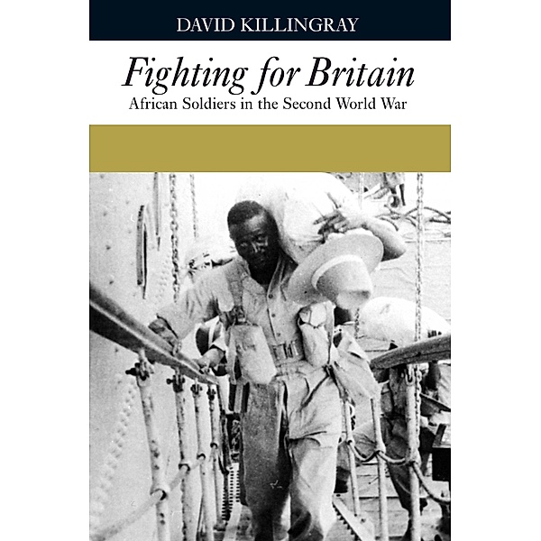 Fighting for Britain, David Killingray