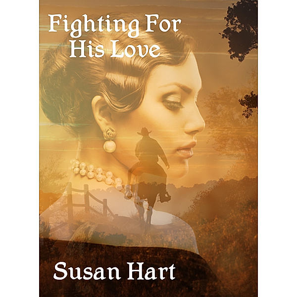 Fighting For His Love, Susan Hart