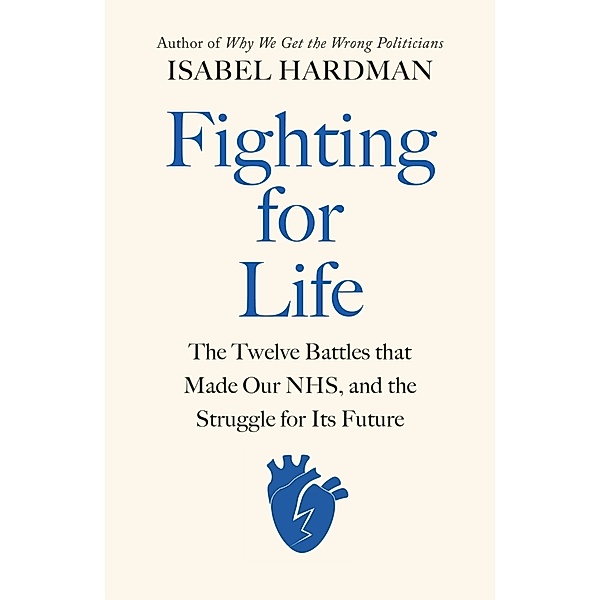 Fighting for Life, Isabel Hardman