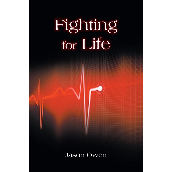 Fighting for Life, Jason Owen