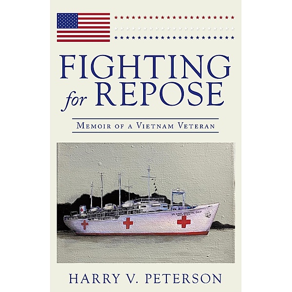 Fighting for Repose, Harry V. Peterson