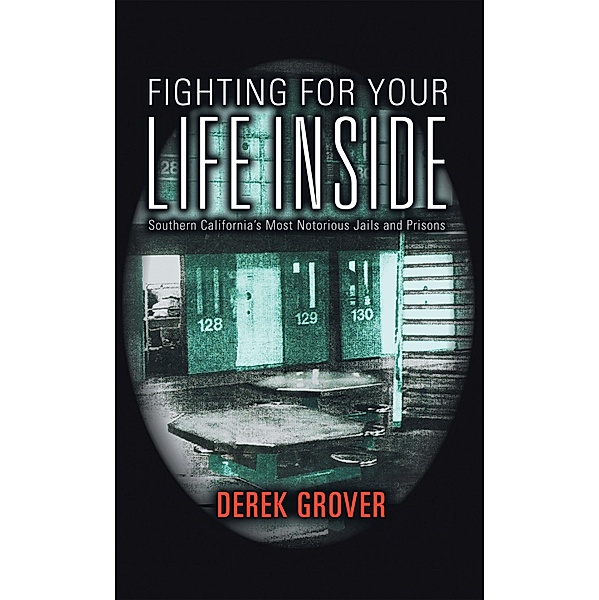 Fighting for Your Life Inside, Derek Grover