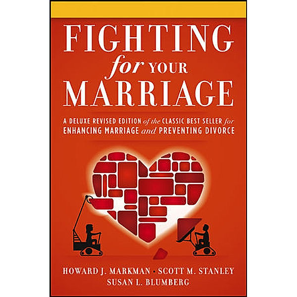 Fighting for Your Marriage, Susan L. Blumberg, Scott M. Stanley, Howard J. Markman