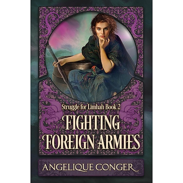 Fighting Foreign Armies (Struggle for Limhah, #2) / Struggle for Limhah, Angelique Conger