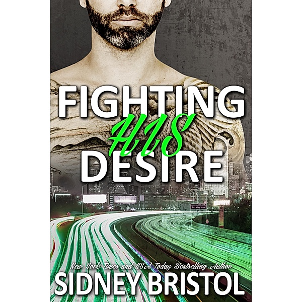 Fighting His Desire (So Inked, #4) / So Inked, Sidney Bristol