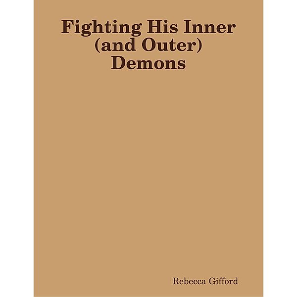 Fighting His Inner (and Outer) Demons, Rebecca Gifford