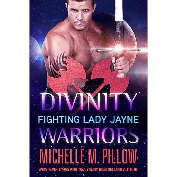 Fighting Lady Jayne (Divinity Warriors, #2) / Divinity Warriors, Michelle M. Pillow