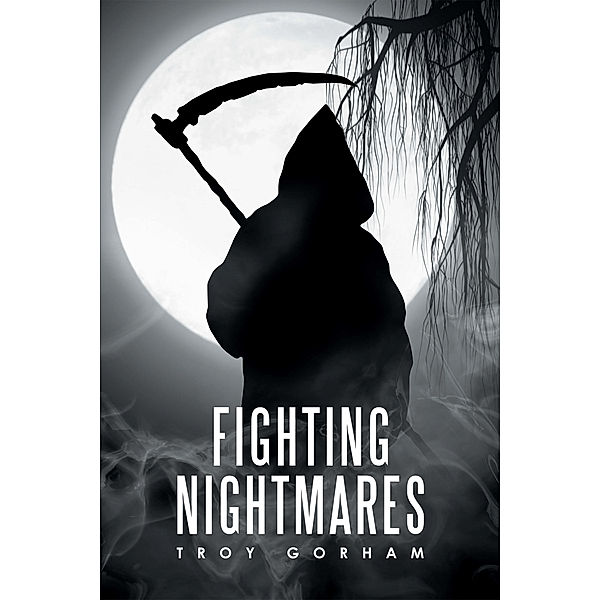 Fighting Nightmares, Troy Gorham