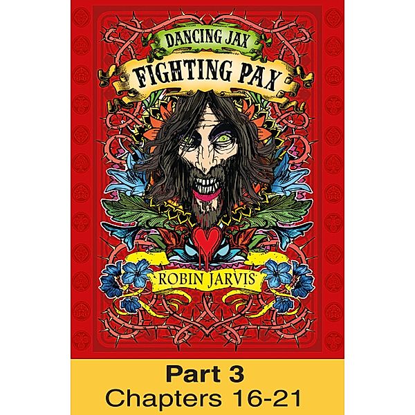 Fighting Pax: Part 3 of 4 / Dancing Jax Bd.3, Robin Jarvis