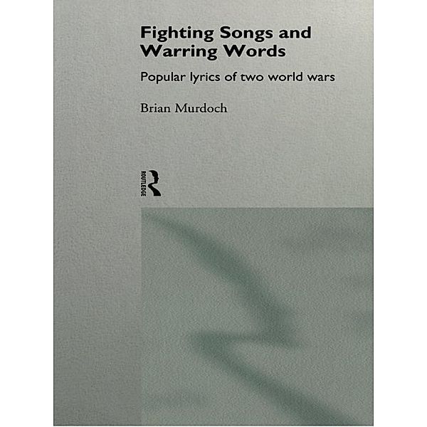 Fighting Songs and Warring Words, Brian Murdoch