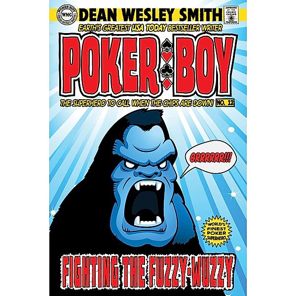 Fighting the Fuzzy Wuzzy (Poker Boy, #12), Dean Wesley Smith