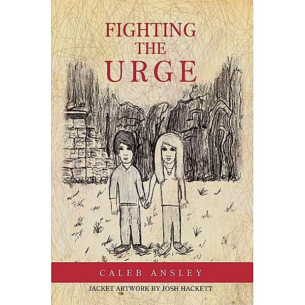 Fighting the Urge, Caleb Ansley