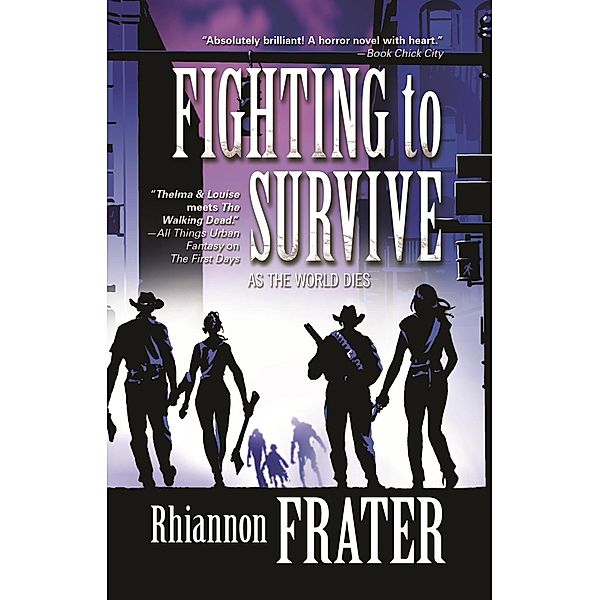 Fighting to Survive (As the World Dies, Book Two) / As the World Dies Bd.2, Rhiannon Frater