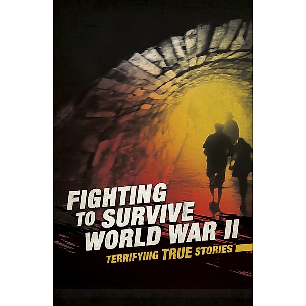 Fighting to Survive World War II, Nancy Dickmann