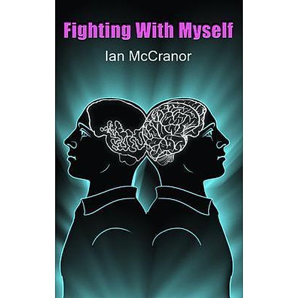 Fighting With Myself, Ian McCranor