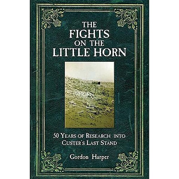 Fights on the Little Horn, Gordon Harper