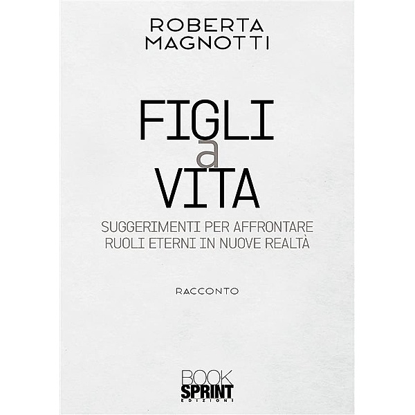 Figli a vita, Roberta Magnotti