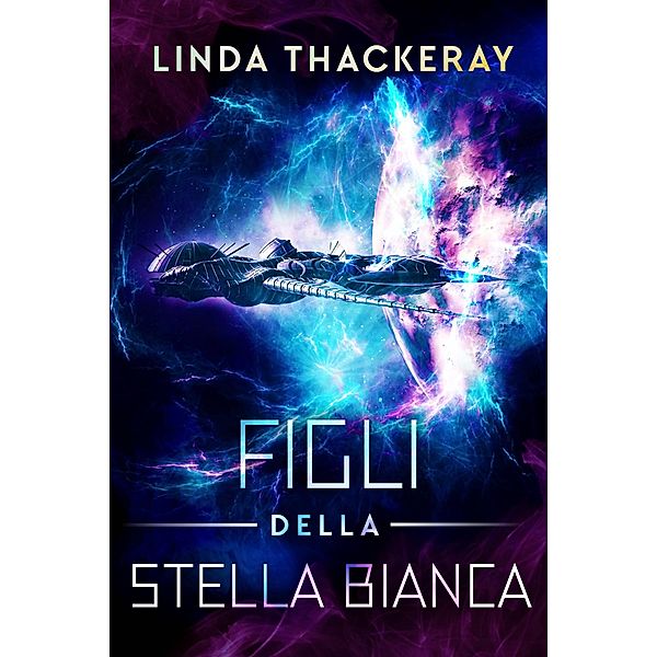 Figli della Stella Bianca / Next Chapter, Linda Thackeray