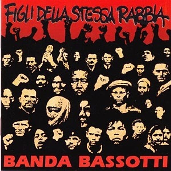 Figli Della Stessa Rabbia, Banda Bassotti