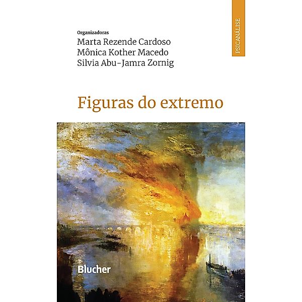 Figuras do extremo, Marta Rezende Cardoso, Mônica Kother Macedo, Silvia Abu-Jamra Zornig