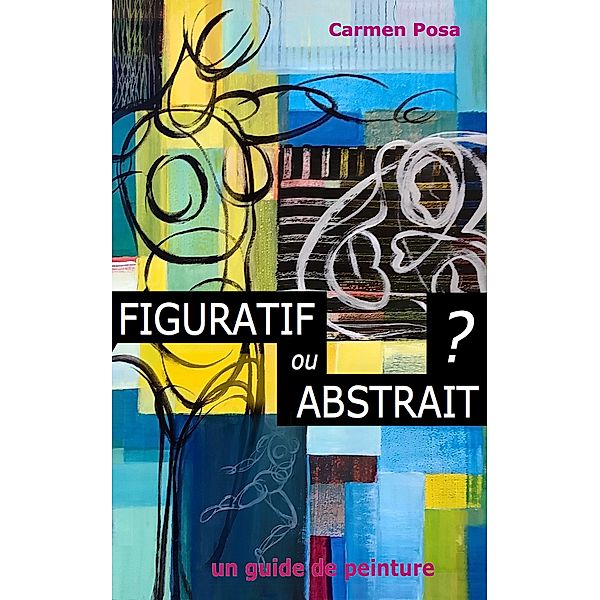 Figuratif ou abstrait ?, Carmen Posa